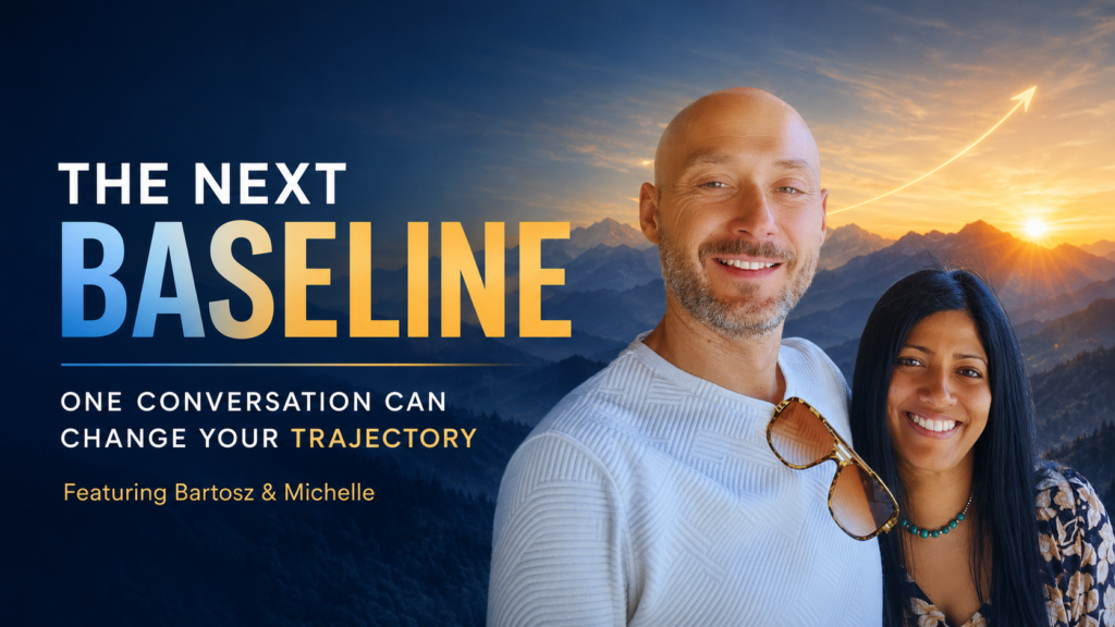 Bartosz and Michelle featured on The Next Baseline for a conversation about breakthroughs, personal growth, and changing your life’s trajectory.